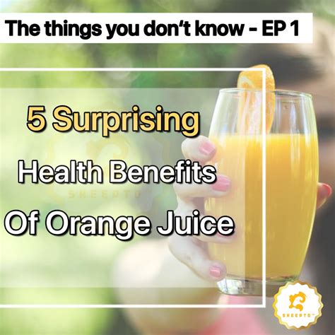 5 Surprising Health Benefits of Orange Juice