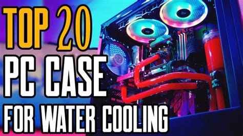 20 Best Water-Cooling Cases for Your PC in 2024 - Reviews - The Frisky