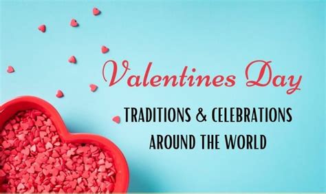 21 Unique Valentine’s Day Traditions From Around the World