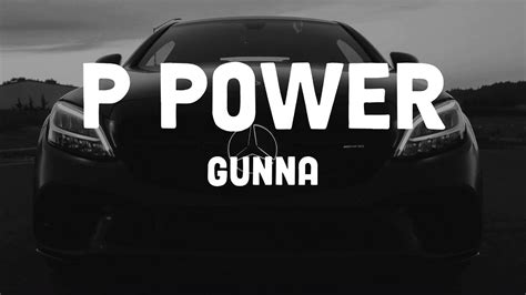 Gunna - P power (Lyrics) - YouTube