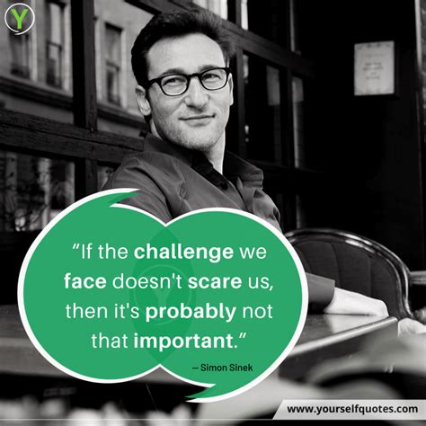 Simon Sinek Quotes On Leadership That Will Change Your Thinking