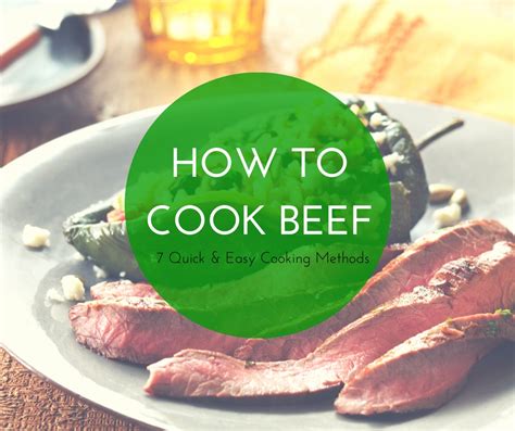 7 Beef Cooking Methods - Clover Meadows Beef