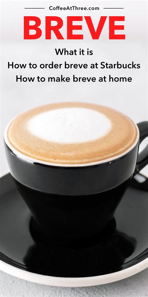 Breve: Overview, Steps to Make It, and How to Order It at Starbucks ...