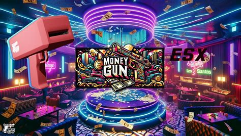 Money Gun 1.0 ESX NOW $4.31 - Releases - Cfx.re Community