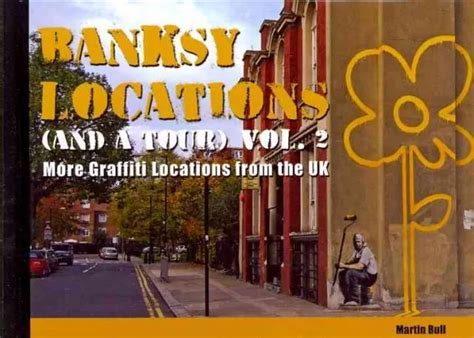 BANKSY LOCATIONS (AND a Tour) : More Graffiti Locations from the Uk ...