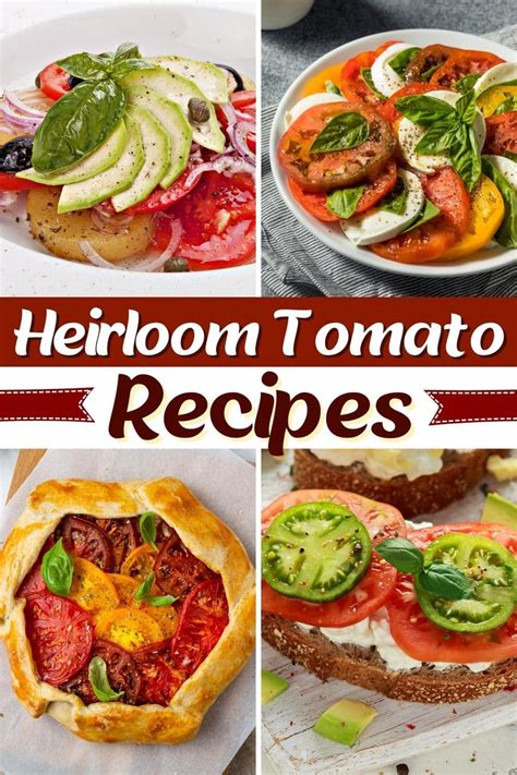 25 Best Heirloom Tomato Recipes to Enjoy - Insanely Good