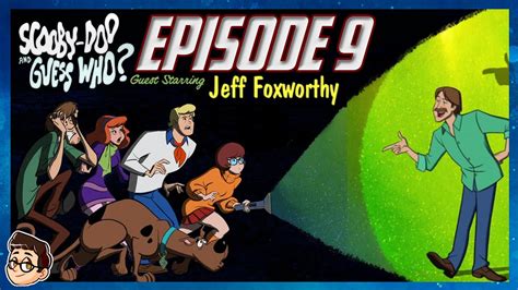 Scooby Doo and Jeff Foxworthy! Amazing Episode!! - Scooby-Doo and Guess Who Season 2 Episode 9 ...