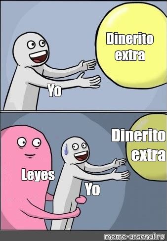 Сomics meme: "Dinerito extra Yo Dinerito extra Leyes Yo" - Comics ...