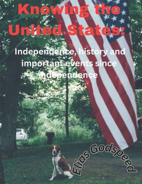 Knowing the United States: Independence, history and important events ...