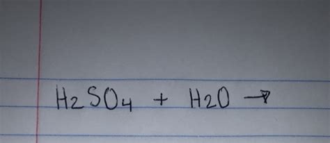 Solved H2SO4 + H2O | Chegg.com