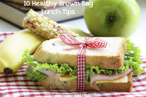 10 Healthy Brown Bag Lunch Tips | Healthy Ideas for Kids