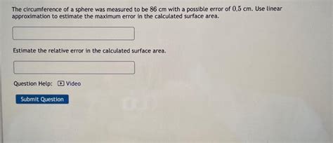 Solved The circumference of a sphere was measured to be 86 | Chegg.com