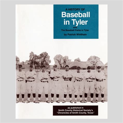 A History of Baseball in Tyler - Smith County Historical Society