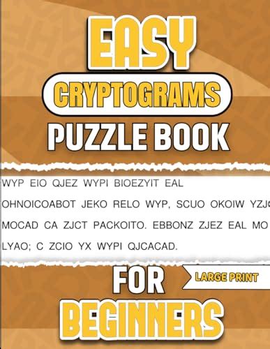 Easy Cryptograms Puzzle Books for Beginners: Engaging Large Print Cryptograms Puzzle for Adults ...