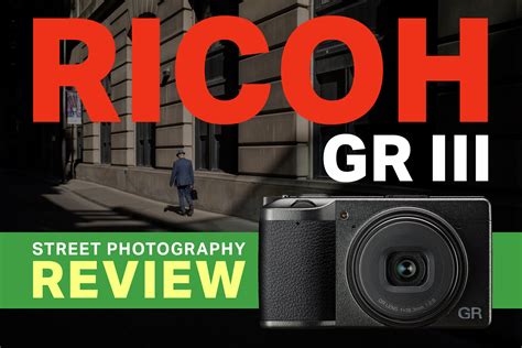 Ricoh GR III Street Photography Review - Long Live The King! - StreetShootr