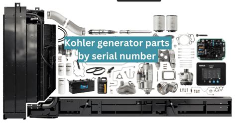 Kohler Generator Parts by Serial Number: A Comprehensive Guide