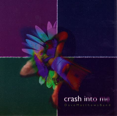 Dave Matthews Band - Crash Into Me (1996, CD) | Discogs