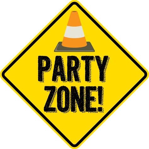 a party zone sign with an orange cone on it's head and the words party zone written in black