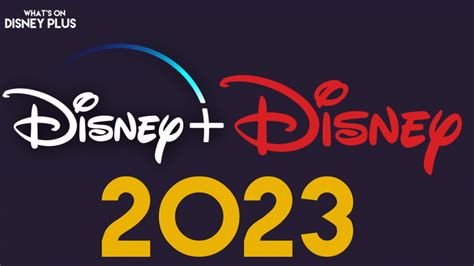 2023 – What's On Disney Plus