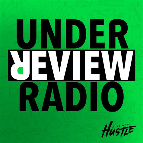 Under Review Radio Podcast — The Under Review