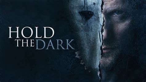 Hold the Dark (2018) - AZ Movies