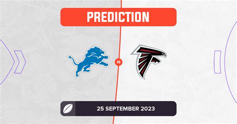 Lions vs Falcons Prediction and Preview - NFL Week 3, 2023