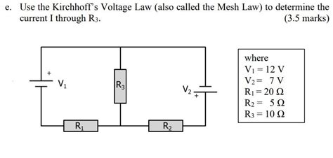 Solved e. Use the Kirchhoff's Voltage Law (also called the | Chegg.com