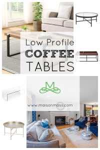 Low profile coffee tables for homes with low ceilings • Maison Mass