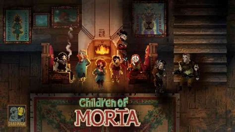 Children of Morta Preview — Families That Fight Together, Stay Together