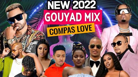 NEW MIX COMPAS 2022 (kompa Gouyad) HIT MOMAN YO🎧💯 BEDJINE - KAÏ - K ...