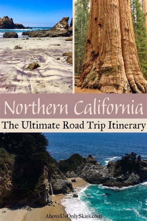 Northern California - The Ultimate Road Trip Itinerary