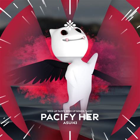 ‎Pacify Her - Sped Up + Reverb - Single by sped up + reverb tazzy, sped up songs & Tazzy on ...