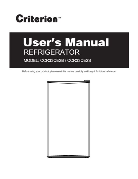 Criterion 3.3 cu. ft. Compact Refrigerator Use And Care Manual