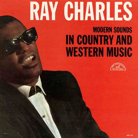 031 Ray Charles – Modern Sounds in Country and Western Music – 1001 ...