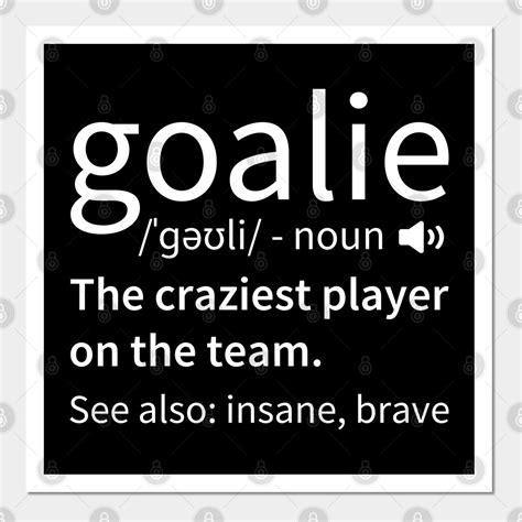 Goalie definition funny soccer hockey wall and art print goalie definition – Artofit