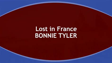 Lost in France BONNIE TYLER (with lyrics) - YouTube