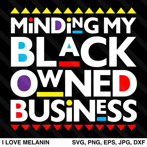 Minding My Black Owned Business SVG – I Love Melanin