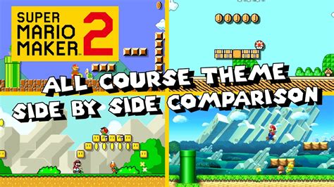 Super Mario Maker 2 - All Game Style (Course Theme) Side by Side ...