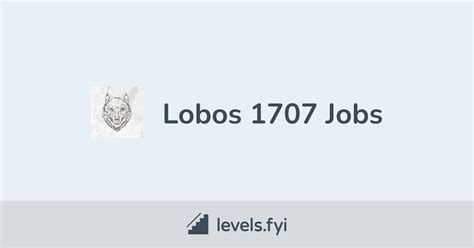 Lobos 1707 Jobs | Levels.fyi