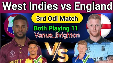 West Indies vs England 3rd Odi Match|| Eng vs Wi Full final playing 11 ...