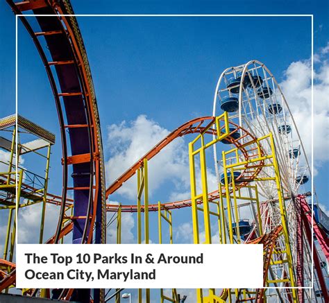 The Top 10 Parks In & Around Ocean City, Maryland