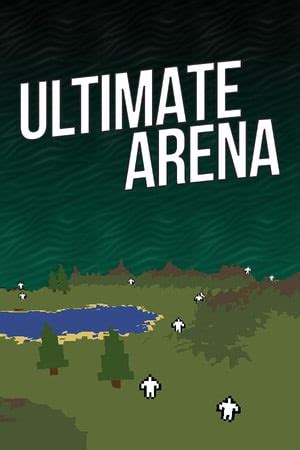 The game Ultimate Arena - Windows | PC