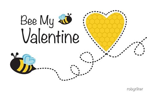 "Bee My Valentine" by robyriker | Redbubble