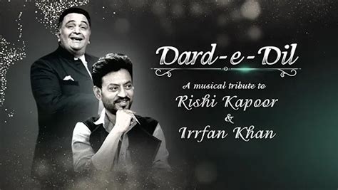 Dard- e- Dil: A musical tribute to Rishi Kapoor and Irrfan Khan is ...