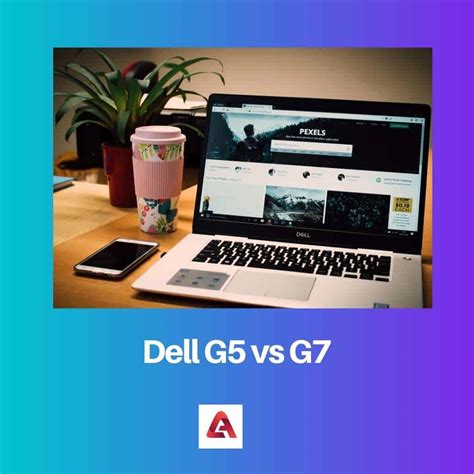 Dell G5 vs G7: Difference and Comparison