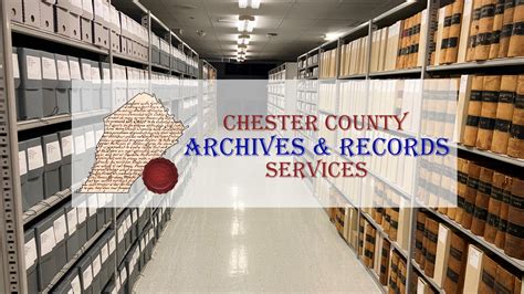 Behind-the-Scenes at Chester County Archives and Records Services (hybrid) - Chester County ...