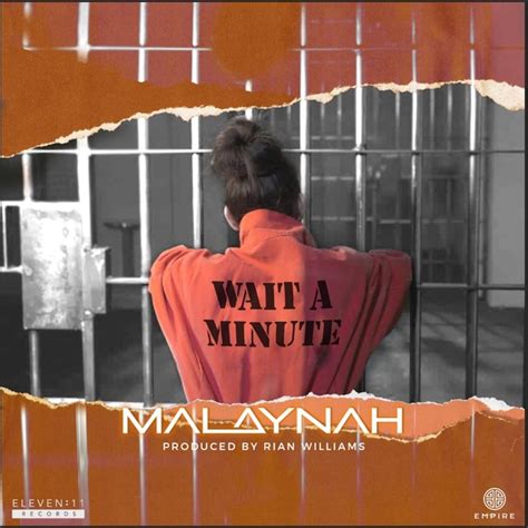 Malaynah – Wait a Minute Lyrics | Genius Lyrics