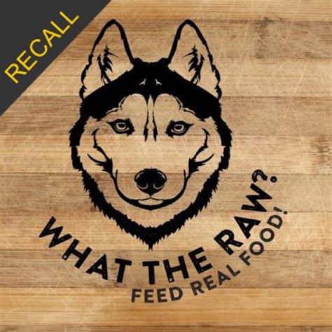 What the Raw Dog Food Recall | July 2023