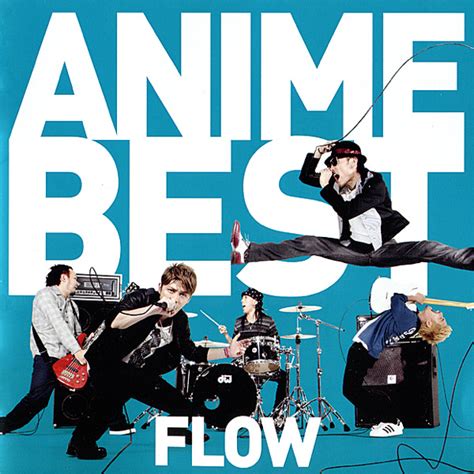 FLOW - Anime Best [iTunes Plus AAC M4A] - PSXDB