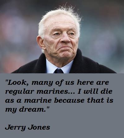 Jerry Jones's quotes, famous and not much - Sualci Quotes 2019